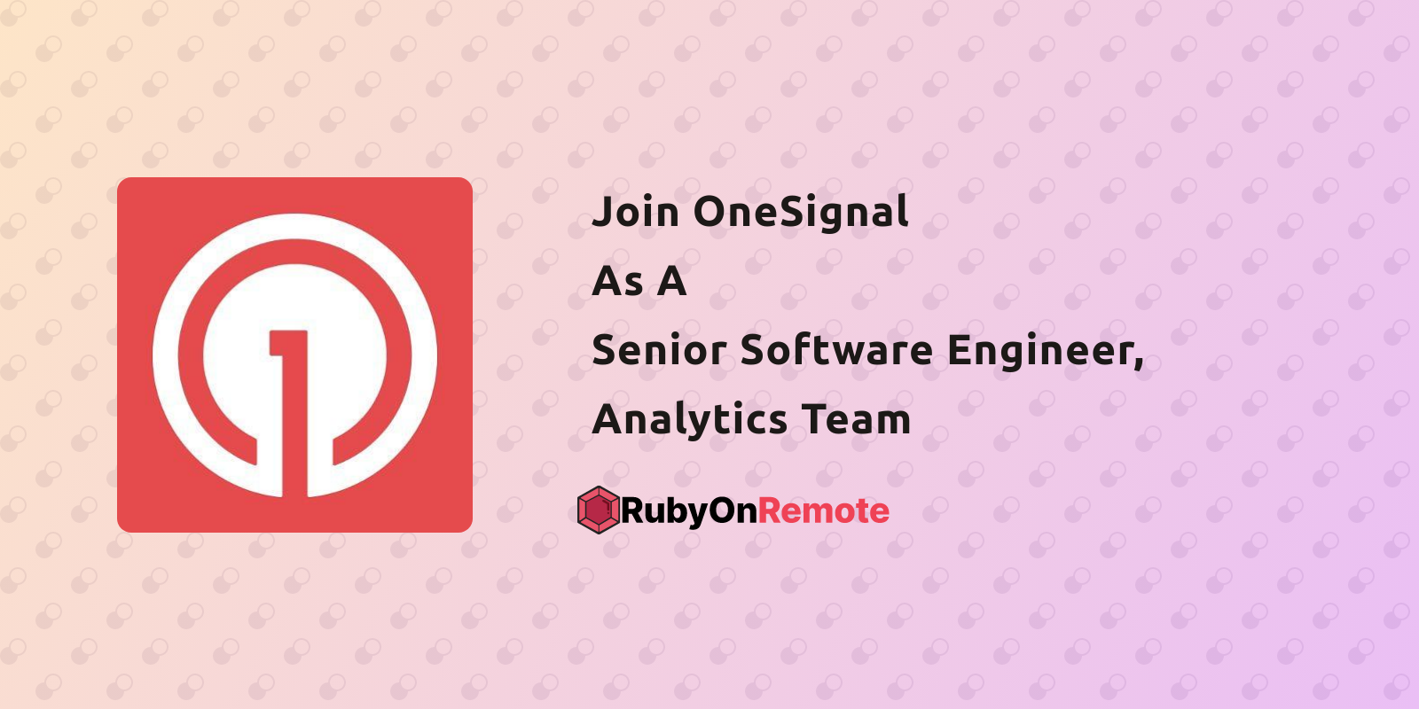 Senior Software Engineer, Analytics Team Remote Job at OneSignal